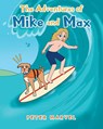 The Adventures of Mike and Max - Peter Marvel - 9798896170365