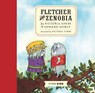 Fletcher and Zenobia - Edward Gorey ; Victoria Chess - 9798896230625