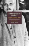 Diary Without Vowels - Aleksander Wat ; Alissa Valles - 9798896230793