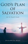 God's Plan of Salvation - Elvira Metzler Menut - 9798896375531