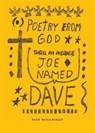 POETRY FROM GOD THROUGH AN AVERAGE JOE NAMED DAVE - David Reidelberger - 9798896375982