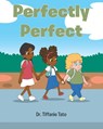 Perfectly Perfect - Tiffanie Tate - 9798896378952