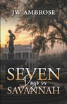Seven Days in Savannah - Jw Ambrose - 9798896410324