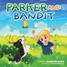 Parker and Bandit - Jennifer Bonn - 9798896560180