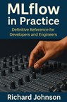 MLflow in Practice - Richard Johnson - 9798896652083