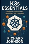 K3s Essentials - Richard Johnson - 9798896652113