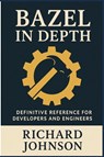 Bazel in Depth - Richard Johnson - 9798896652168