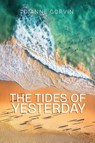 THE TIDES OF YESTERDAY - Dianne Gorvin - 9798896692423