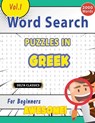 WORD SEARCH PUZZLES IN GREEK FOR BEGINNERS - AWESOME! VOL.1 - DELTA CLASSICS - Delta Classics - 9798896709411