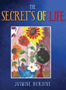 The Secret's of Life - Jasmine Burdine - 9798896720386