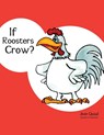 If Roosters Crow? - Jean Quaal - 9798896720409