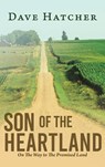 Son of the Heartland - Dave Hatcher - 9798896720683