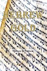 HEBREW GOLD - Steven D. Nielsen - 9798896722229