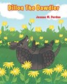 Dillon The Dawdler - Jeanne M. Perdue - 9798896750826