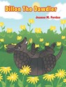 Dillon The Dawdler - Jeanne M. Perdue - 9798896750840