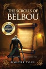 The Scrolls of Belbou (New Edition) - Dmitri Toul - 9798896761778