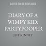 Diary of a Wimpy Kid: Partypooper -  - 9798896793922