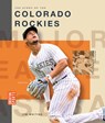 The Story of the Colorado Rockies - Jim Whiting - 9798896800453