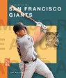 The Story of the San Francisco Giants - Jim Whiting - 9798896800606