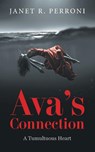 Janet R Perroni: Ava's Connection - Janet R. Perroni - 9798896831273
