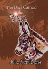 The Day I Carried the King - Julie Venables - 9798896901808