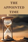 The Appointed Time - J. S. Livesay - 9798896902942