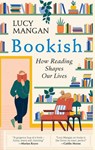 Bookish - Lucy Mangan - 9798897100446
