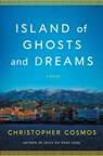 Island of Ghosts and Dreams - Christopher Cosmos - 9798897100569