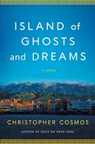 Island of Ghosts and Dreams - Christopher Cosmos - 9798897100569