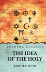 The Idea of the Holy - Rudolf Otto - 9798897180370