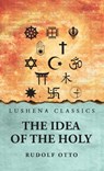The Idea of the Holy - Rudolf Otto - 9798897180370