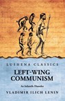 Left-Wing Communism - Vladimir Ilich Lenin - 9798897180721