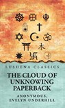 The Cloud of Unknowing - Evelyn Underhill Anonymous - 9798897181223