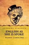 English as She Is Spoke - Pedro Carolino - 9798897183258