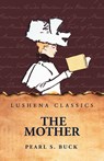 The Mother - Pearl S. Buck - 9798897184507