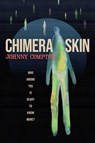 Chimera Skin - Johnny Compton - 9798897320295