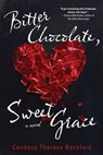Bitter Chocolate, Sweet Grace - Candace Therese Beckford - 9798897471225