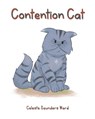 Contention Cat - Celeste Saunders Ward - 9798897631223