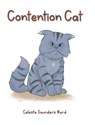 Contention Cat - Celeste Saunders Ward - 9798897631247