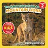 The Nature Kid's Guide to Mountain Lions - David Anderson - 9798898181246