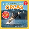 The Nature Kid's Guide to Orcas - David Anderson - 9798898181321