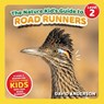 The Nature Kid's Guide to Roadrunners - David Anderson - 9798898181437