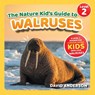 The Nature Kid's Guide to Walruses - David Anderson - 9798898181468