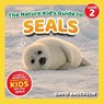 The Nature Kid's Guide to Seals - David Anderson - 9798898181567