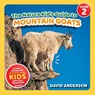 The Nature Kid's Guide to Mountain Goats - David Anderson - 9798898181673