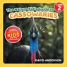 The Nature Kid's Guide to Cassowaries - David Anderson - 9798898182236