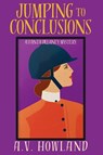 Jumping to Conclusions - A. V. Howland - 9798898200152