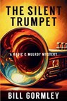 The Silent Trumpet - Bill Gormley - 9798898200251