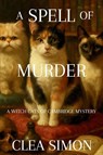 A Spell of Murder - Clea Simon - 9798898200893