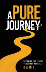A Pure Journey - Dami Onakoya - 9798898330255